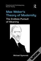 Max Weber'S Theory Of Modernity