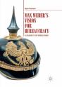 Max Weber'S Vision For Bureaucracy - Preview