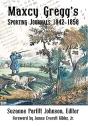 Maxcy Gregg'S Sporting Journals 1842-1858 - Preview
