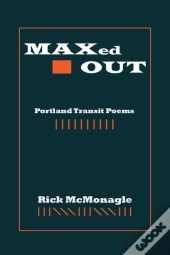 Maxed Out : Portland Transit Poems