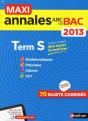 Maxi Annales Bac 2013 Terminale S - Preview