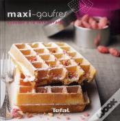 Maxi Gaufres Comme A La Fete Foraine
