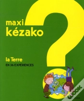 Capa do artigo Maxi Kézako T.3 ; La Terre En 36 Expériences