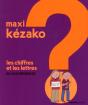 Maxi Kézako T.4 ; Les Chiffres Et Les Lettres En 36 Expériences - Preview