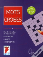 Maxi Mots Croises - 100 Grilles Progressives