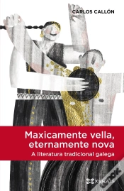 Capa do artigo Maxicamente Vella, Eternamente Nova, A Literatura Tradicional Galega