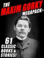 Maxim Gorky Megapack(R) - Preview