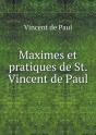Maximes Et Pratiques De St. Vincent De Paul - Preview