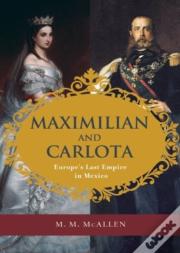 Maximilian And Carlota