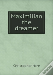 Capa do artigo Maximilian The Dreamer