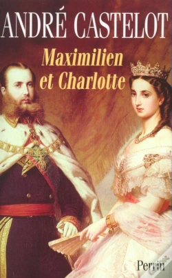 Capa do artigo Maximilien Et Charlotte Du Mexique La Tragédie De L'Ambition