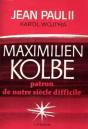 Maximilien Kolbe : Patron De Notre Siècle Difficile - Preview