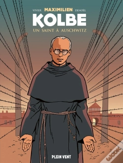 Capa do artigo Maximilien Kolbe, Un Saint À Auschwitz