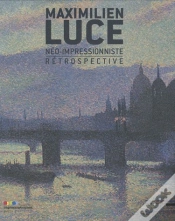 Capa do artigo Maximilien Luce, Néo-Impressionniste