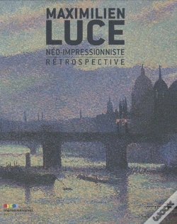 Capa do artigo Maximilien Luce, Néo-Impressionniste