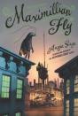 Maximillian Fly - Preview