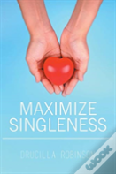 Maximize Singleness