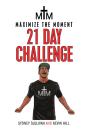 Maximize The Moment 21 Day Challenge - Preview