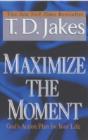 Maximize The Moment - Preview