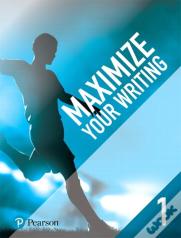Maximize Your Writing 1