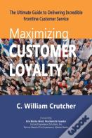 Maximizing Customer Loyalty
