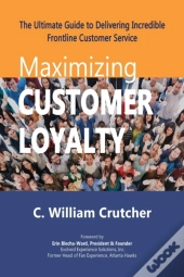 Maximizing Customer Loyalty