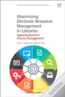 Maximizing Electronic Resources Management In Libraries