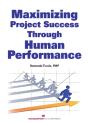 Maximizing Project Success Through Human Performance - Preview