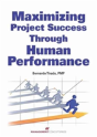 Maximizing Project Success Through Human Performance - Preview