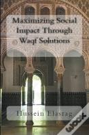 Maximizing Social Impact Through Waqf Solutions