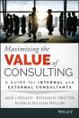 Maximizing The Value Of Consulting - Preview