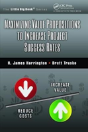 Maximizing Value Propositions To Increase Project Success Rates - Preview
