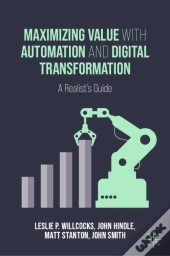 Maximizing Value With Automation And Digital Transformation