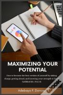 Maximizing Your Potential