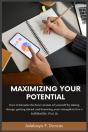 Maximizing Your Potential - Preview
