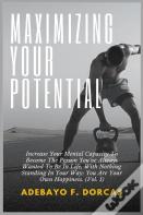 Maximizing Your Potential