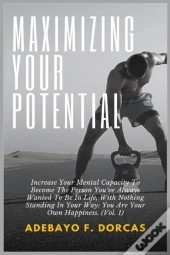 Maximizing Your Potential