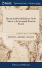Maxims And Moral Reflections. By The Duk - Preview