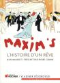 Maxim'S ; L'Histoire D'Un Rêve - Preview