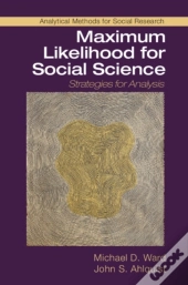Maximum Likelihood For Social Science