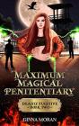Maximum Magical Penitentiary: Deadly Fug - Preview