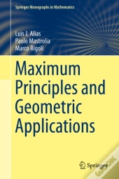 Maximum Principles And Geometric Applications
