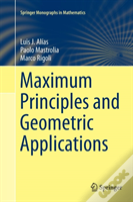 Maximum Principles And Geometric Applications