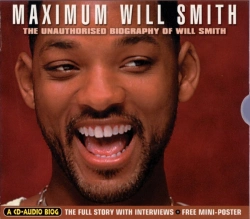 Capa do artigo Maximum Will Smith (The Unauthorised Biography Of Will Smith) - CD