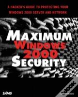 Maximum Windows 2000 Security