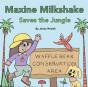 Maxine Milkshake Saves The Jungle - Preview
