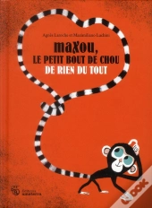 Maxou, Le Petit Bout De Chou De Rien Du Tout