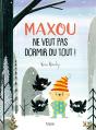 Maxou Ne Veut Pas Dormir Du Tout ! - Preview