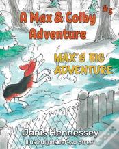 Max'S Big Adventure