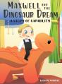 Maxwell And The Dinosaur Dream - Preview